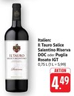 Salice Salentino Riserva DOC Angebote von Il Tauro bei EDEKA Neustadt für 4,49 €