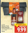Barber Club Kulturbeutel im E center Prospekt Barber Club Kulturbeutel von L'Oreal im aktuellen E center Prospekt für 9,99 €