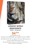 Jurassic World Renaissance - UNIVERSAL en promo chez Fnac Jurassic World Renaissance - UNIVERSAL dans le catalogue Fnac