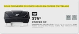 Coffre GP - GP en promo chez Feu Vert Malakoff à 379,00 €