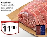 Aktuelle Rindfleisch Angebote bei GLOBUS in Halle (Saale) Aktuelles Kalbsbrust Angebot bei GLOBUS in Halle (Saale) ab 11,90 €