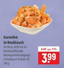 Aktuelle Garnelen Angebote bei famila Nordost in Lübeck Aktuelles Garnelen in Knoblauch Angebot bei famila Nordost in Lübeck ab 3,99 €
