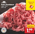 Aktuelle Hackfleisch Angebote bei Netto Marken-Discount in Remscheid Aktuelles Puten Hackfleisch Angebot bei Netto Marken-Discount in Remscheid ab 1,99 €