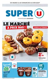 Prospectus Super U à Ronchères: "Le marché à prix bas !", 15} pages, 11/06/2024 - 16/06/2024
