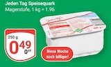 Speisequark Angebote von Jeden Tag bei GLOBUS Bochum für 0,49 €