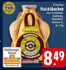 Aktuelle Huhn Angebote bei EDEKA in Düsseldorf Aktuelles Frisches Maishähnchen Angebot bei EDEKA in Düsseldorf ab 8,49 €