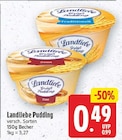 Pudding von Landliebe für 0,49 € bei E center im Angebot Pudding von Landliebe im aktuellen E center Prospekt