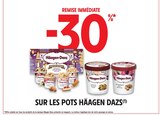 -30% de remise immédiate sur les Pots Häagen-Dazs - Häagen-Dazs en promo chez Intermarché Toulouse