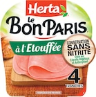 Jambon Le Bon Paris à l'Étouffée Conservation Sans Nitrite - Herta - Intermarché Super Jambon Le Bon Paris à l'Étouffée Conservation Sans Nitrite - Herta à 4,38 € dans le catalogue Intermarché Super