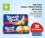 Sonntags.- Mehrkorn- Brötchen oder Croissants im Angebot bei Marktkauf in Bautzen Sonntags.- Mehrkorn- Brötchen oder Croissants Angebote von Knack & Back bei Marktkauf Bautzen