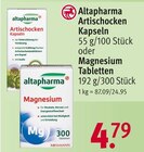 Artischocken Kapseln oder Magnesium Tabletten im Angebot bei Rossmann in Wiesbaden Artischocken Kapseln oder Magnesium Tabletten Angebote von Altapharma bei Rossmann Wiesbaden für 4,79 €
