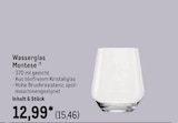 Wasserglas Montese von  im aktuellen METRO Prospekt für 15,46 €