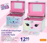 Coffret de maquillage pour enfant - I Love My Style à 12,95 € dans le catalogue Action