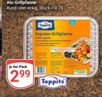 Alu-Grillpfanne im Angebot bei GLOBUS in Krefeld Alu-Grillpfanne Angebote von Toppits bei GLOBUS Krefeld für 2,99 €