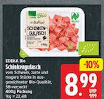 Schinkengulasch von EDEKA Bio für 8,99 € bei EDEKA im Angebot Schinkengulasch von EDEKA Bio im aktuellen EDEKA Prospekt