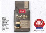 Barista Crema oder Espresso Angebote von Melitta bei E center Falkensee für 18,99 €