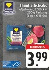 Aktuelle Thunfisch Angebote bei E center in Duisburg Aktuelles Herzstücke Thunfischsteaks Angebot bei E center in Duisburg ab 3,99 €