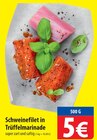 Schweinefilet in Trüffelmarinade im Angebot bei famila Nordost in Falkensee Schweinefilet in Trüffelmarinade Angebote bei famila Nordost Falkensee für 5,00 €