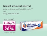 Schmerzgel forte 23,2 mg/g von Voltaren für 16,75 € bei mea - meine apotheke im Angebot Schmerzgel forte 23,2 mg/g von Voltaren im aktuellen mea - meine apotheke Prospekt