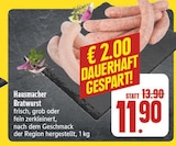 EDEKA Dörzbach - Hausmacher Bratwurst Angebot im Prospekt Hausmacher Bratwurst bei EDEKA im Dörzbach Prospekt für 11,90 €