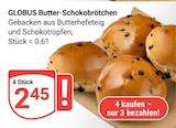 Aktuelle Wecker Angebote bei GLOBUS in Krefeld Aktuelles Butter-Schokobrötchen Angebot bei GLOBUS in Krefeld ab 2,45 €