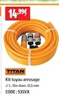 Kit tuyau arrosage - TITAN en promo chez Screwfix Reims à 14,99 €
