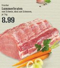 Aktuelle Braten Angebote bei EDEKA in Bergisch Gladbach Aktuelles Frischer Lummerbraten Angebot bei EDEKA in Bergisch Gladbach ab 8,99 €