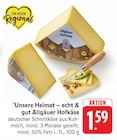 Allgäuer Hofkäse bei EDEKA im Prospekt "" für 1,59 €