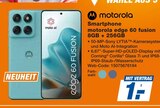 Smartphone motorola edge 60 fusion 8GB + 256GB im Angebot bei expert in Kiel Smartphone motorola edge 60 fusion 8GB + 256GB Angebote von motorola bei expert Kiel für 1,00 €