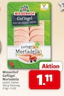Markant Nordwest Steinhagen - Geflügel Mortadella Angebot im Prospekt Geflügel Mortadella bei Markant Nordwest im Steinhagen Prospekt für 1,11 €