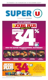 Catalogue Supermarchés Super U en cours à Tarbes et alentours, Super U, 44 pages, 02/12/2025 - 14/12/2025