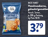 Haselnusskerne, gehackt im ALDI SÜD Prospekt Haselnusskerne, gehackt von Back Family im aktuellen ALDI SÜD Prospekt für 3,79 €