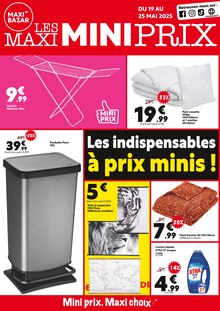 Prospectus Maxi Bazar de la semaine "LES MAXI MINI PRIX" avec 1 pages, valide du 19/05/2025 au 25/05/2025 pour Bourg-en-Bresse et alentours