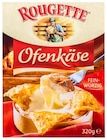 Ofenkäse im Angebot bei Kaufland in Bonn Ofenkäse Angebote von Rougette bei Kaufland Bonn für 3,49 €