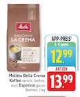 Aktuelles Bella Crema La Crema Angebot bei E center in Stuttgart ab 12,99 €