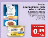 Aktuelle Katzenfutter Angebote bei Marktkauf in Leipzig Aktuelles Gourmet Gold, Perle oder a la Carte Katzennahrung Angebot bei Marktkauf in Leipzig ab 0,49 €