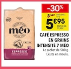 Café Espresso en grains Intensité 7 - Méo à 5,95 € dans le catalogue Supeco
