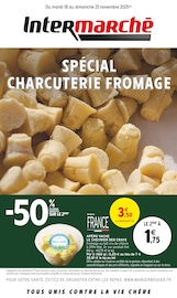 Prospectus Intermarché Super à Bron, "SPÉCIAL CHARCUTERIE FROMAGE", 12 pages de promos valables du 18/11/2025 au 23/11/2025