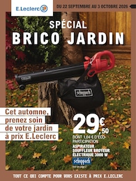 Prospectus E.Leclerc, "SPÉCIAL BRICO JARDIN" à Dangy et alentours, 20 pages, 22/09/2026 - 03/10/2026 Catalogue E.Leclerc "SPÉCIAL BRICO JARDIN" à Dangy et alentours, 20 pages, 22/09/2026 - 03/10/2026