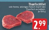 Aktuelles Thunfischfilet Angebot bei E center in Duisburg ab 2,99 €