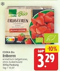 Erdbeeren von EDEKA Bio für 3,29 € bei E center im Angebot Erdbeeren von EDEKA Bio im aktuellen E center Prospekt