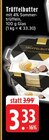 Aktuelles Trüffelbutter Angebot bei EDEKA in Mönchengladbach ab 3,33 €