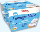 Fromage blanc nature 3.2% MG 8X100G - NETTO dans le catalogue Netto