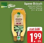 E center Stadtlohn - Agaven-Dicksaft Angebot im Prospekt Agaven-Dicksaft bei E center im Stadtlohn Prospekt für 1,99 €