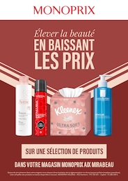 Prospectus Monoprix Aix Mirabeau à Aix-en-Provence "Élever la beauté EN BAISSANT LES PRIX", 1 page, 17/08/2026 - 25/08/2026
