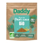 Sucre de Fleur de Coco Bio - DADDY dans le catalogue Carrefour