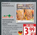 Sommersteaks mit Cowboy-Butter von Bauern Gut für 3,99 € bei EDEKA im Angebot Sommersteaks mit Cowboy-Butter von Bauern Gut im aktuellen EDEKA Prospekt