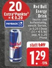 Aktuelles Energy Drink Angebot bei EDEKA in Schwerte (Hansestadt an der Ruhr) ab 1,29 €
