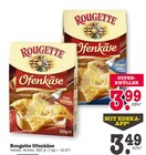 Ofenkäse Angebote von Rougette bei E center Ludwigshafen für 3,49 €