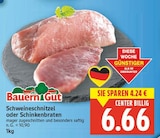 Schweineschnitzel von Bauern Gut für 6,66 € bei E center im Angebot Schweineschnitzel von Bauern Gut im aktuellen E center Prospekt